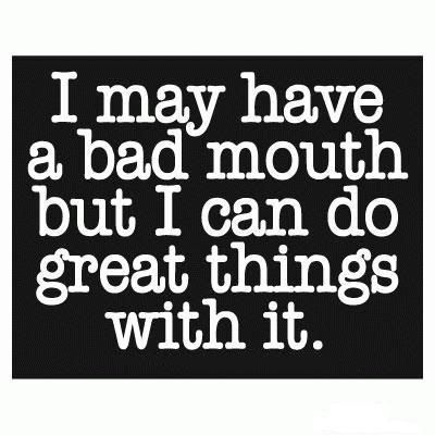 Bad Mouth Pictures, Images and Photos
