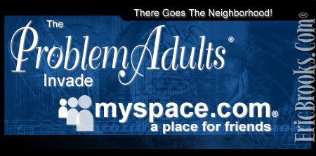 Problem Adults invade MySpace