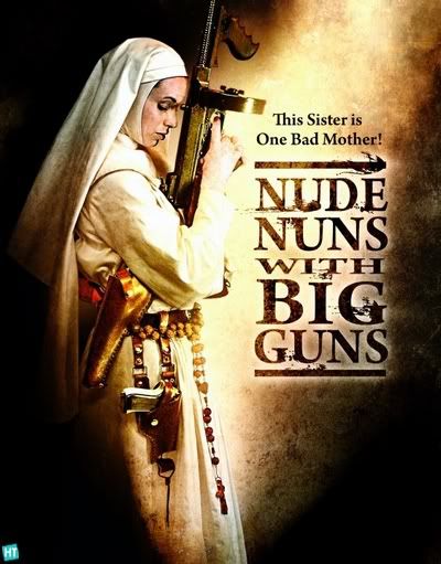Nude Nuns With Big Guns